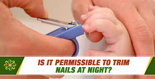 trim nails at night