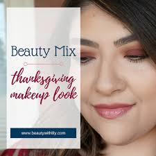 beauty mix easy thanksgiving makeup