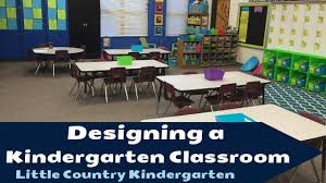 designing a kindergarten clroom
