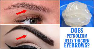 does petroleum jelly thicken eyebrows