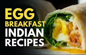 egg recipes for indian breakfast