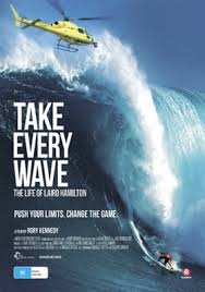 They're a series of waves usually created by an undersea a comet hits in the atlantic ocean and sends a wave so high, it absolutely decimates everything in its path. Take Every Wave The Life Of Laird Hamilton Movie Poster 1548458 Movieposters2 Com