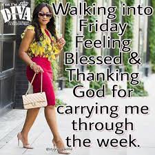Have a blessed friday happy friday everyone good morning have. Amen Thank You God Friday Pictures Diva Quotes Friday Quotes Funny