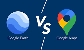 google earth vs google maps what s the