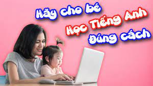 Cách học Tiếng Anh đúng ngay từ đầu – Khóa học Tiếng Anh online tốt nhất cho  trẻ từ 3-15 tuổi| hoc tieng anh online cho tre em [MỚI CẬP NHẬT] -