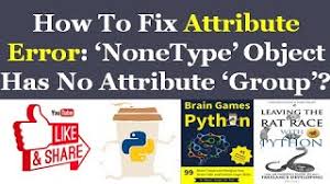 how to fix error nonetype object has