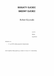 PDF) Kiyosaki Robert - 01 - Bogaty Ojciec, Biedny Ojciec - DOKUMEN.TIPS