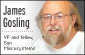 newsmaker James Gosling&#39;s mantra to Java developers has stayed the same since he created the programming ... - jamesgosling_sun