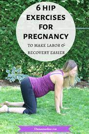 hip exercises for pregnancy