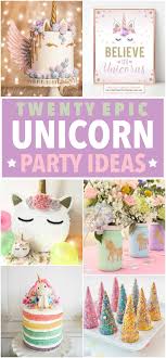 20 epically magical unicorn party ideas
