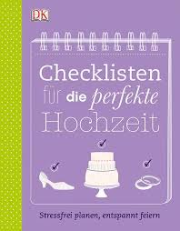 Diese möglichkeit bietet auch das. Checklisten Fur Die Perfekte Hochzeit Von Kathrin Nord Buch Thalia