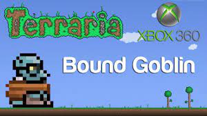 Bound goblin terraria