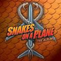 Snakes on a Plane: The Album