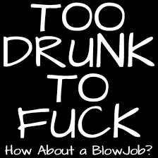 Drunk blowjob