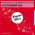 Promo Only: Underground Club (October 2006)