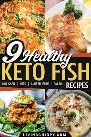 9 keto fish recipes living chirpy