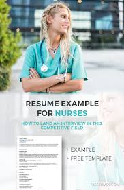 Resume Example For Nurses How To Land An Interview Freesumes