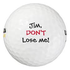 If you take yourself too seriously it won't work… and both are expensive. Dont Lose Me Funny Custom Name Golf Balls Zazzle Com Golf Ball Golf Quotes Funny Golf Humor