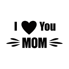 i love you mom 21115809 png