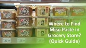 Is  miso  paste  in  the  refrigerated  aisle?