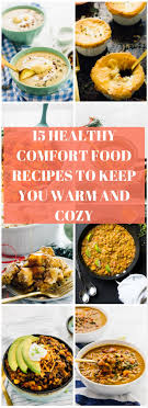 15 healthy comfort food recipes to keep