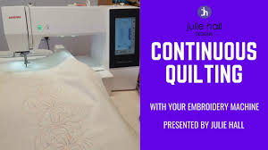 Continuous Quilting With Your Embroidery Machine