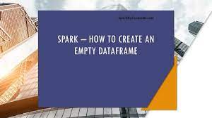 how to create an empty dataframe