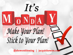 Make Your Plan Stick To It Monday Motivations Jacqui Showers