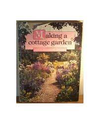 making a cottage garden by faith whiten