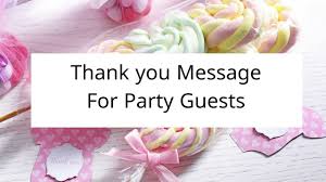 thank you message for party guests