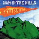 Dry & Heavy/Man in the Hills