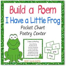 Build A Poem I Have A Little Frog Pocket Chart Center