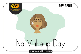 national no makeup day 2023 embracing