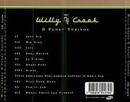 Willy crook amp funky torinos versiones 2000. Caratula Trasera De Willy Crook The Funky Torinos Willy Crook The Funky Torinos Portada