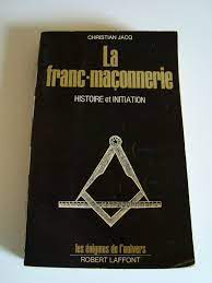 Amazon.fr - La Franc - Maçonnerie - histoire et Initiation - Christian Jacq  - Livres