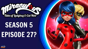 miraculous ladybug season 5 27