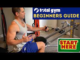 total gym beginner guide you