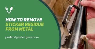 how to remove sticker residue from metal