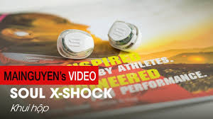 Khui hộp Soul X-Shock: Tai nghe True Wireless giá tốt của Soul -  www.mainguyen.vn - YouTube