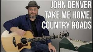 G d c g west virginia, mountain momma,. John Denver Take Me Home Country Roads Guitar Lesson Youtube