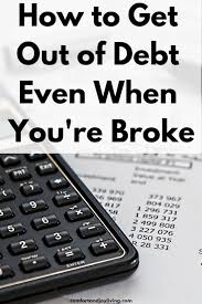 How To Pay Off Debt Even When Youre Broke