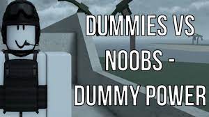 Roblox: Dummies Vs Noobs - Dummy Power - YouTube
