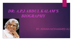 Dr A P J Abdul Kalams Biography Ppt Download