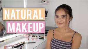 my natural makeup routine beginner s