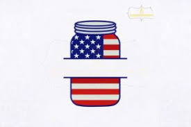 4th Of July Mason Jar Monogram Creative Fabrica In 2020 Patriotic Embroidery Embroidery Designs Mason Jars