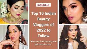 top 10 beauty vloggers of india in 2022