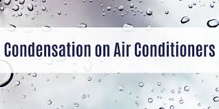 causes condensation on air conditioners