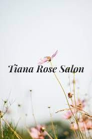 Tiana Rose Salon LLC. In Southampton NY | Vagaro
