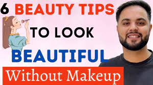 6 beauty tips to look beautiful without