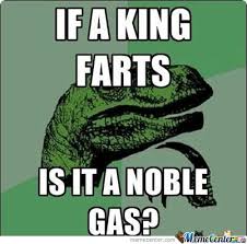 Noble Gas!!!! by wolfheart21 - Meme Center via Relatably.com